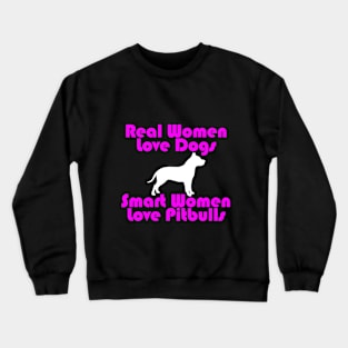 Smart Women Love Pit bulls Crewneck Sweatshirt